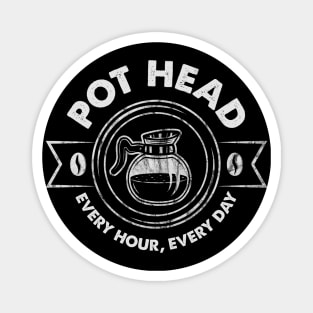 Pot Head Every, Every Day Dks Magnet